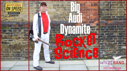 Big Audi Dynamite - Rocket Science
