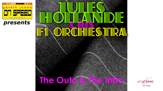 Jules Hollande and The F1 Orchestra - The Outro and the Intro 