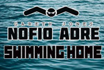 Gareth Jones: Nofio Adre (Swimming Home)